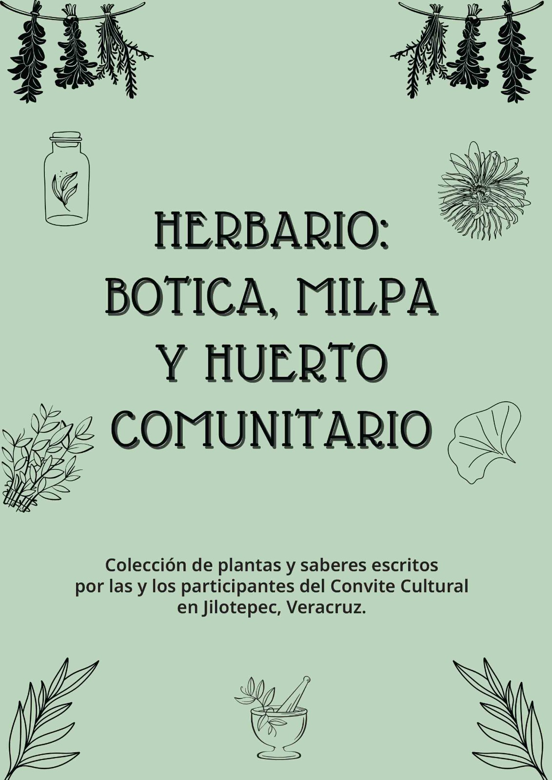 Sala de lectura: Herbario: botica, milpa y huerto comunitario